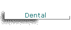 Dental