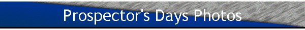 Prospector's Days Photos
